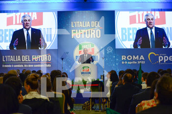 2022-04-09 - Antonio Tajani, Forza Italia - SECOND DAY OF “L’ITALIA DEL FUTURO”, EVENT ORGANIZED BY THE POLITICAL PARTY FORZA ITALIA. THE EVENT CLOSES WITH THE INTERVENTION OF SILVIO BERLUSCONI, LEADER OF FORZA ITALIA. - NEWS - POLITICS