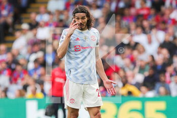 2022-05-23 - Manchester United Forward Edinson Cavani reacts during the English championship Premier League football match between Crystal Palace and Manchester United on May 22, 2022 at Selhurst Park in London, England - CRYSTAL PALACE VS MANCHESTER UNITED - ENGLISH PREMIER LEAGUE - SOCCER