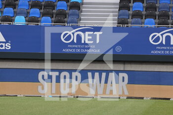 12/03/2022 - Ambiance Stop War Ukraine during the French championship Ligue 2 football match between USL Dunkerque and Pau FC on March 12, 2022 at Marcel Tribut stadium in Dunkerque, France - USL DUNKERQUE VS PAU FC - FRENCH LIGUE 1 - CALCIO