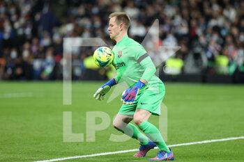 2022-03-20 - Marc Andre Ter Stegen of FC Barcelona during the Spanish championship La Liga football match between Real Madrid and FC Barcelona on March 20, 2022 at Santiago Bernabeu stadium in Madrid, Spain - REAL MADRID VS FC BARCELONA - SPANISH LA LIGA - SOCCER