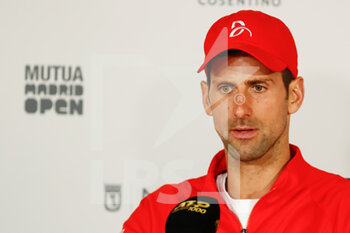 2022-05-06 - Novak Djokovic attends his press conference during the Mutua Madrid Open 2022 tennis tournament on May 6, 2022 at Caja Magica stadium in Madrid, Spain - MUTUA MADRID OPEN 2022 TENNIS TOURNAMENT - INTERNATIONALS - TENNIS