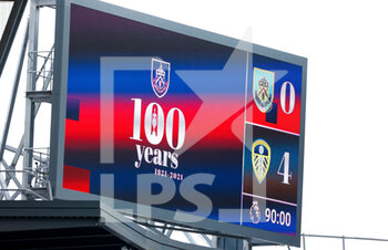 2021-05-15 - Scoreboard during the English championship Premier League football match between Burnley and Leeds United on May 15, 2021 at Turf Moor in Burnley, England - Photo Simon Davies / ProSportsImages / DPPI - BURNLEY VS LEEDS UNITED - ENGLISH PREMIER LEAGUE - SOCCER